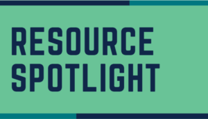 Resource Spotlight