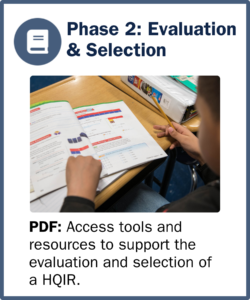 Phase 2: Evaluation and Selection PDF: Access tools and resources to support the evaluation and selection of a HQIR.