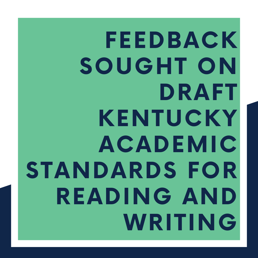 Feedback Sought on Draft Kentucky Academic Standards for Reading and Writing