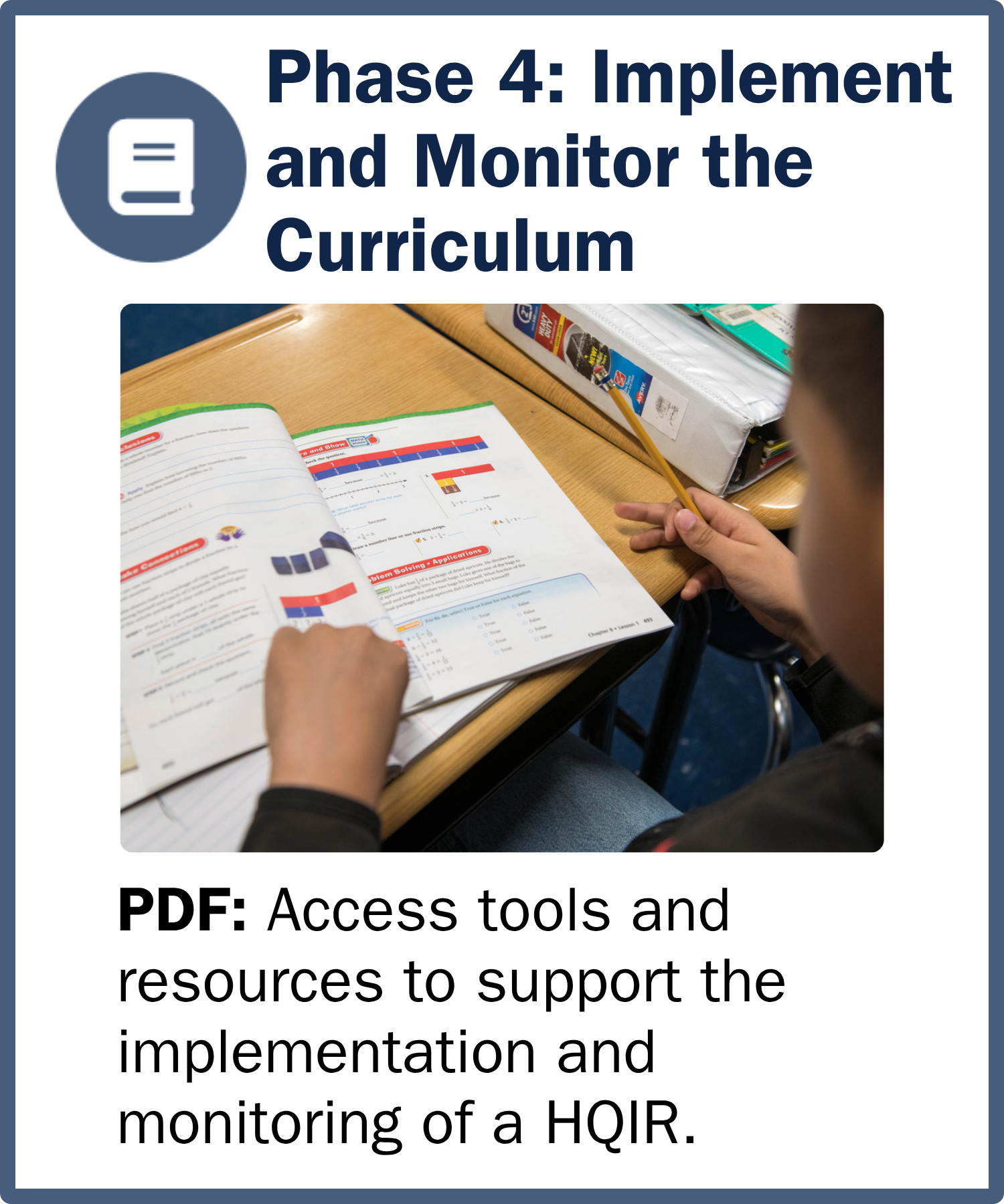 Phase 4: Implement and Monitor the Curriculum PDF: Access tools and resources to support the implementation and monitoring of a HQIR.