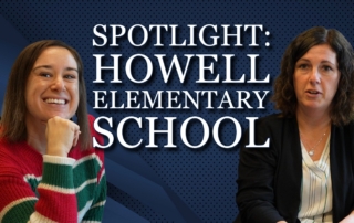 Learning coach and principal pictured beside graphic highlighting “Spotlight: Howell Elementary School.”
